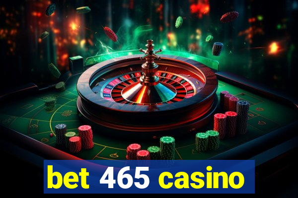 bet 465 casino